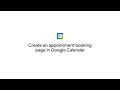 Tired of the scheduling back and forth? Learn how to create a booking page in Google Calendar