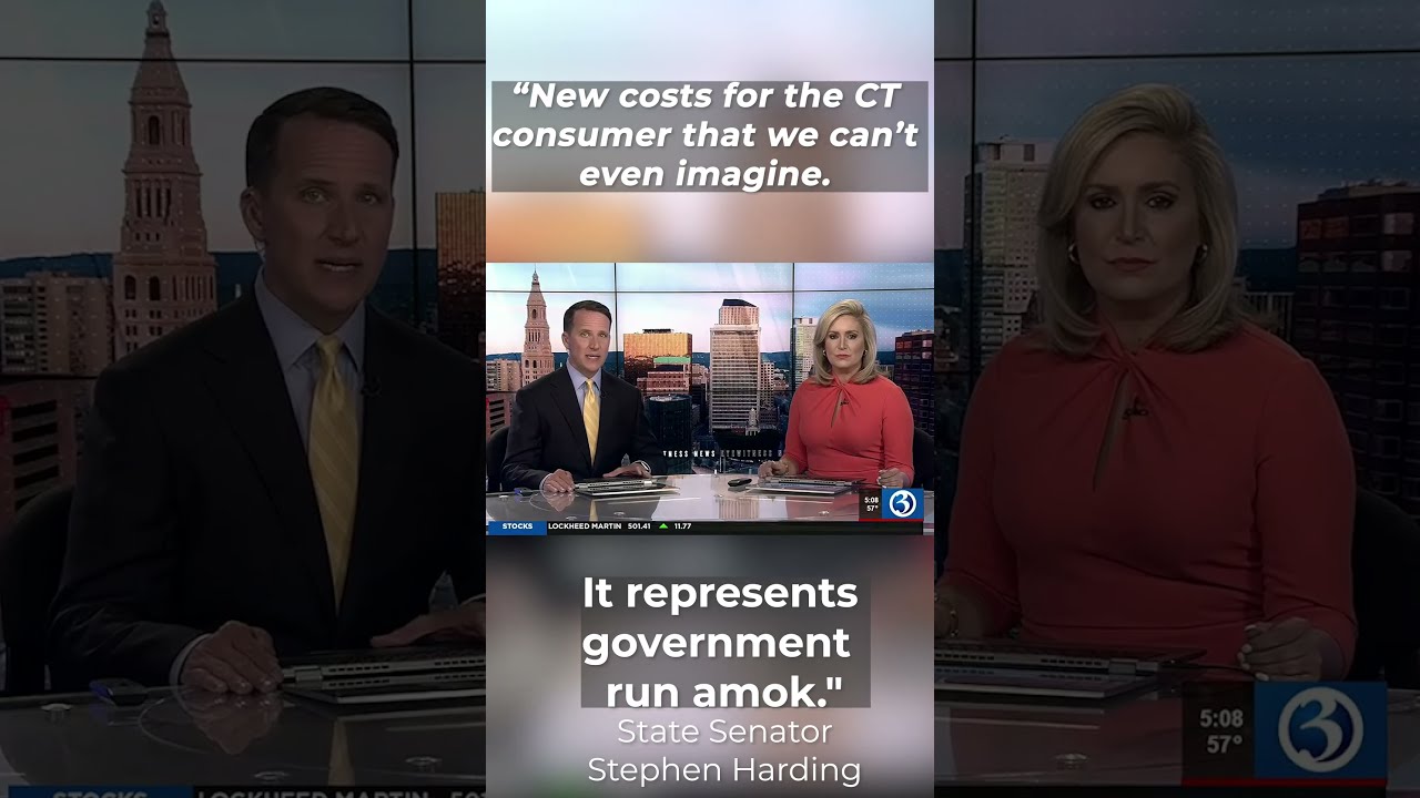 Senator Steve Harding New Costs For The CT Consumer That We Can T Even Imagine 