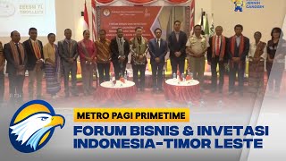 Indonesia-Timor Leste Gelar Forum Bisnis dan Investasi untuk Rayakan 20 Tahun Hubungan Bilateral