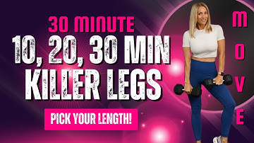 30 Minute Killer Legs Workout | Pick Your Own Workout 10, 20, or 30 Minutes