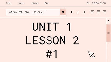 **UPDATED** AP CS A - Code.org: Unit 1: Lesson 2 #1 (2023)