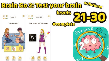 Brain Go 2: Test your brai‪n Game Complete Solution All Levels 21-30 Tricky Puzzles Gameplay