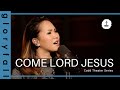 Come lord jesus by gloryfall