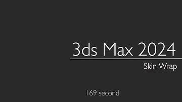 3ds Max 2024: Skin Wrap