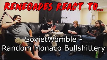 Renegades React to... SovietWomble - Random Monaco Bullshittery
