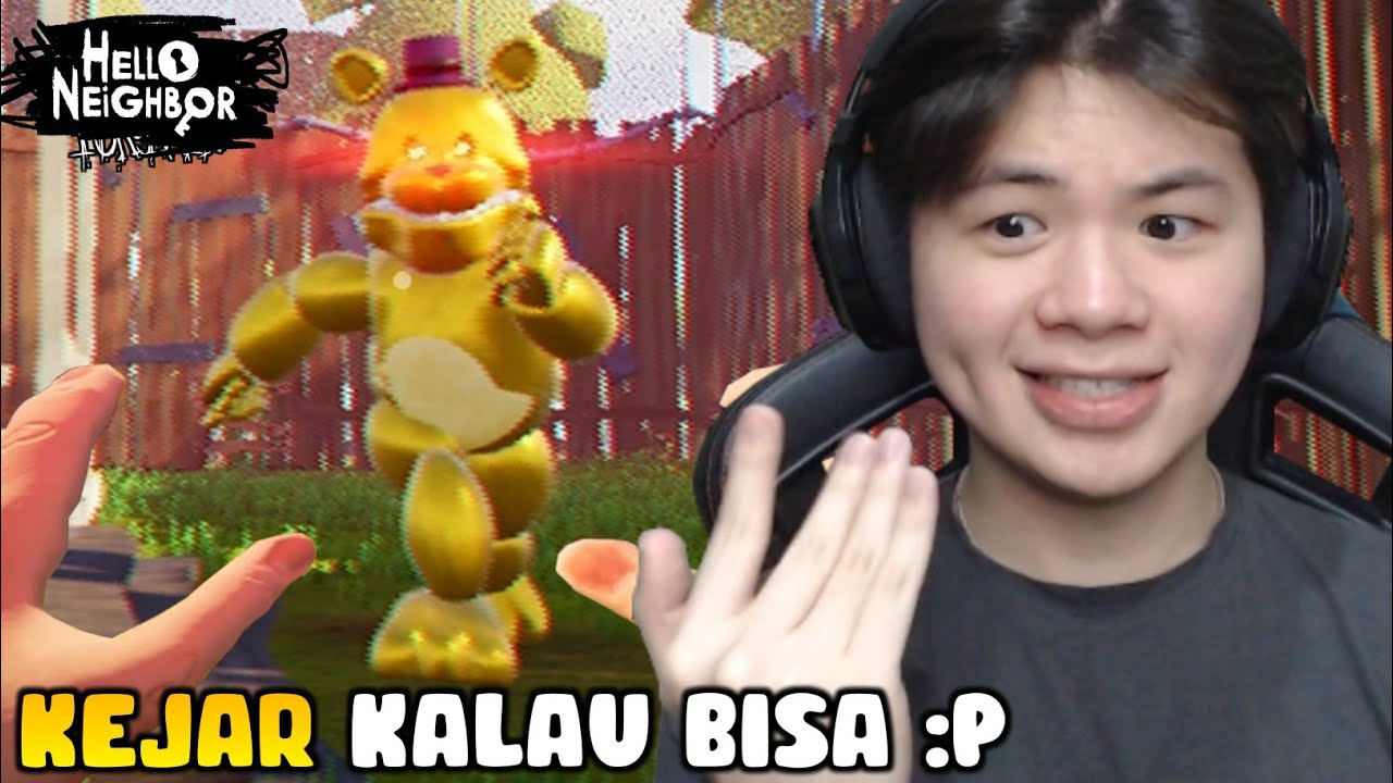 GIMANA KALAU KITA JADI LEBIH CEPAT DARI FREDBEAR!! | Hello Neighbor - Indonesia