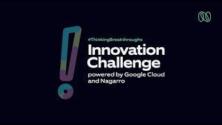 Innovation Challenge powered by Nagarro and Google Cloud