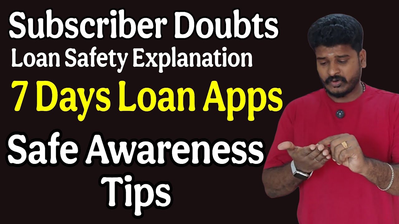 7 Days Loan Apps – Subscribers கேள்விக்கு Safe Awareness Explanation | Legal Safety Tips Tamil