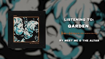 Meet Me @ The Altar - Garden (OFFICIAL AUDIO)
