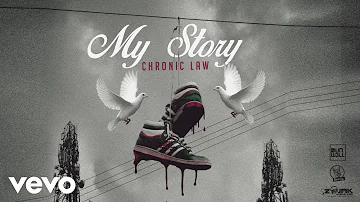 Chronic Law - My Story (Official Audio)