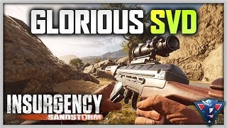 SVD IS THE BEST WEAPON! | Insurgency: Sandstorm Gameplay SVD IS THE BEST WEAPON! | Insurgency: Sandstorm Gameplay