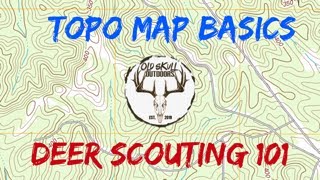 Topo Map Basics - Deer Scouting 101