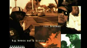 B.G. Knocc Out & Dresta – Real Brothas B.G. Knocc Out & Dresta – Real Brothas