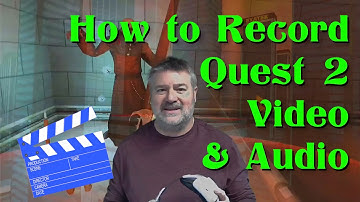 How to Record Quest 2 Video & Audio Step by Step (Oculus Meta Quest 2)