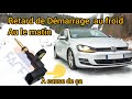problème au démarrage le matin GOLF 7 TDI صعوبة تشغيل محرك في صباح والبرد