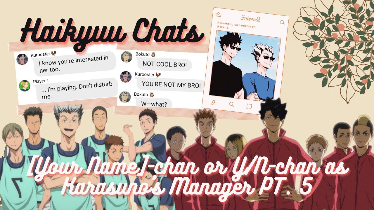 Haikyuu Chats Y/Nchan as Karasuno's Volleyball Manager PT. 5