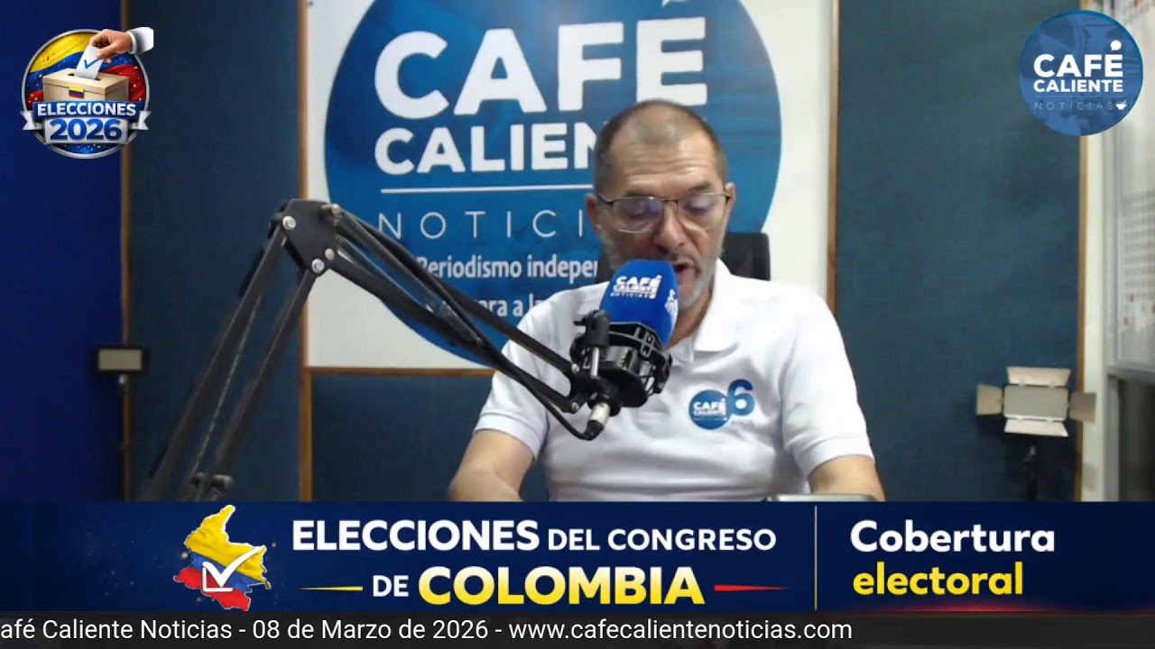 📢 #ENVIVO | NOTICIERO ELECTORAL -  CAFÉ CALIENTE NOTICIAS MARZO 08 DE 2025