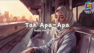 Buasir Otak: The Muzik - Tak Apa - Apa