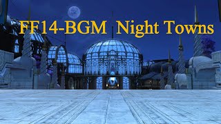 FF14  BGM - Night Towns