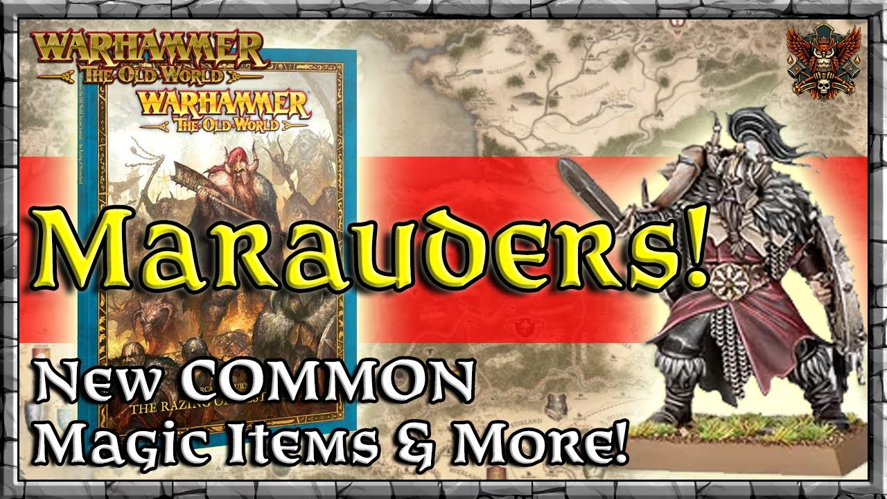 New Marauders & Magic Items! - The Burning of Westerland | News | Warhammer | Old World Legends Show