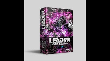 Leader Vol.1 for Serum - by Backdohm (FREE PRESETPACK)