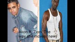 Zion ft. Akon - The way she moves (new)