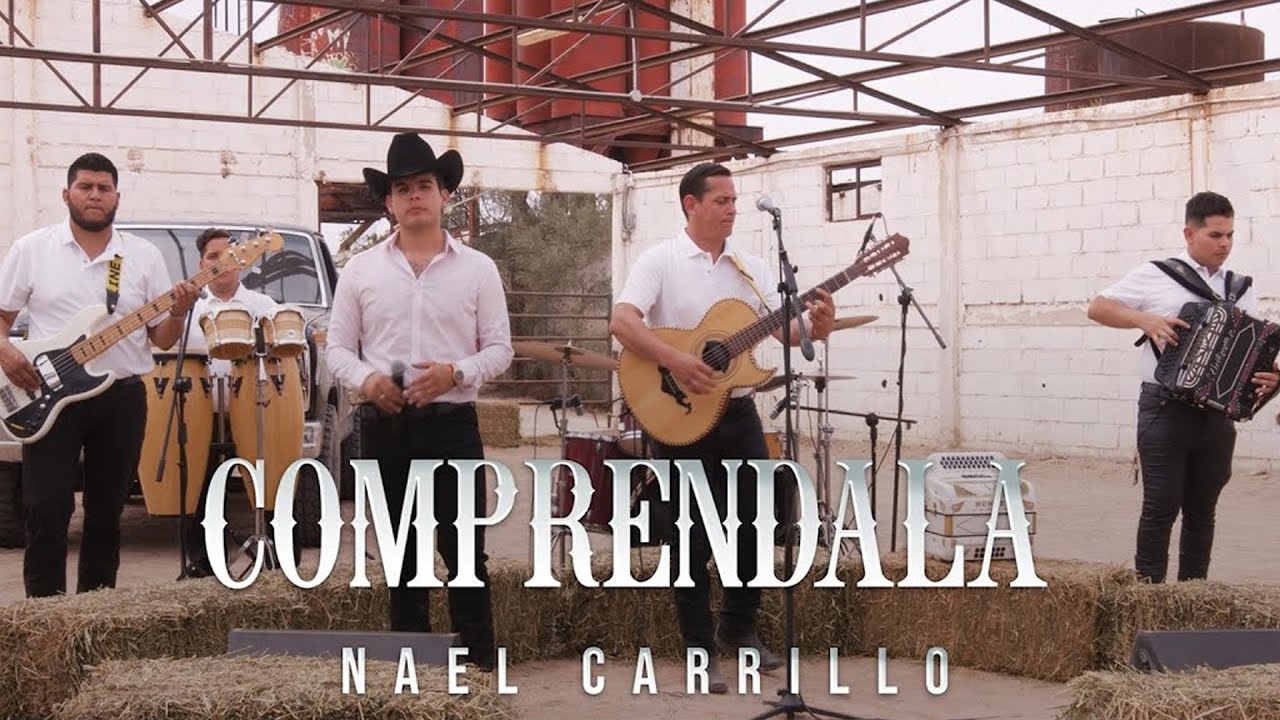Nael Carrillo - Comprendala [En Vivo]