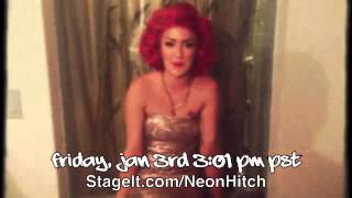 Neon Hitch StageIt Concert - Friday, Jan 3rd 3:01 PM PST