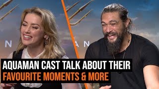 Aquaman Cast Talk About Their Favourite Moments & More