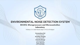 Celebrity Environmental Noise Detection System with Arduino | IIIT Kalyani ECC512 Project Wealth