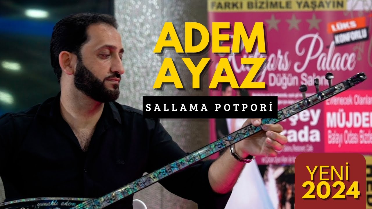 Adem Ayaz - Potpori Sallama Halay 2024