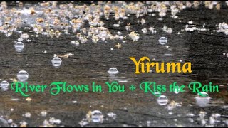 2 Hours Relaxing Piano Music ♪ Yiruma - River Flows in You + Kiss the Rain with Soft Rain Sounds screenshot 4