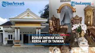 Tkw Bangun Rumah Mewah Hasil Kerja Keras Di Taiwan