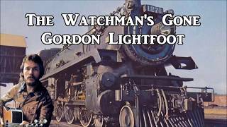 Watch Gordon Lightfoot The Watchmans Gone video
