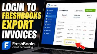 How to login to FreshBooks to export invoices for LinkedIn clients - Beginner Guide
