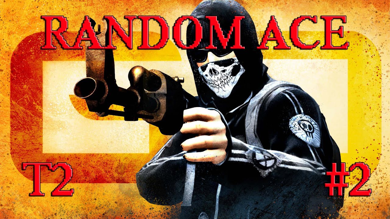 CS:GO - RANDOM ACE T2 #2
