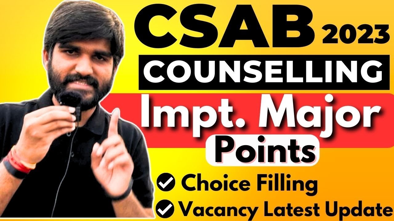 CSAB Counselling 2023 Important Update🔴 | CSAB Vacant Seats 2023✅ | CSAB Choice Filling 2023 