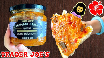 🍆 Eggplant Garlic Spread with Sweet Red Peppers - Trader Joe’s Product Review