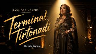 TERMINAL TIRTONADI – DIDI KEMPOT | KISAH RINDU DI SUDUT KOTA SOLO