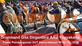 Drumband Gita Dirgantara AAU | Pawai Pembangunan HUT Kemerdekaan RI 74 - 2019 Yogyakarta