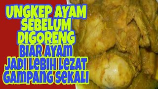 Ayam ungkep, tinggal goreng | ayam goreng bumbu meresap