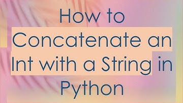 How to Concatenate an Int with a String in Python