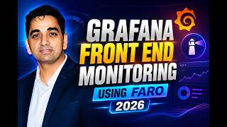 Grafana Frontend Monitoring with Faro | Complete Guide (2026)