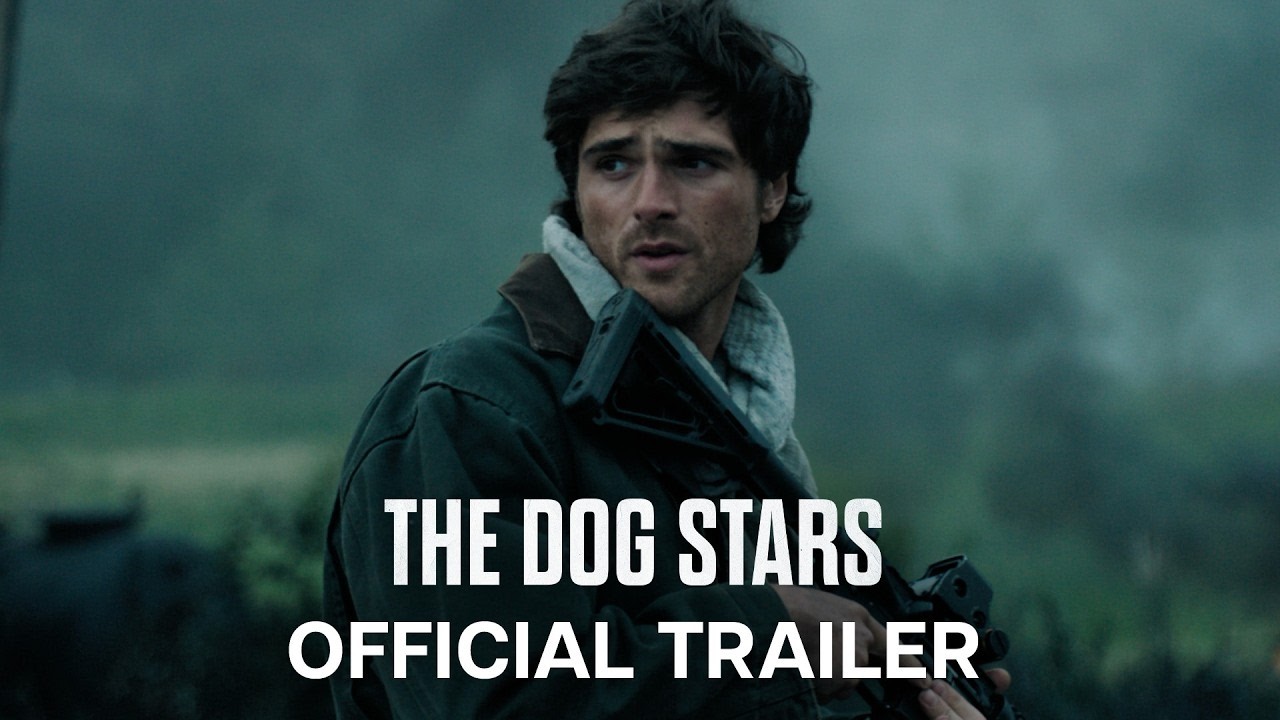 FINAL TRAILER FOR VISIONARY DIRECTOR RIDLEY SCOTT’S 'THE DOG STARS', IN THEATRES AUGUST 28TH