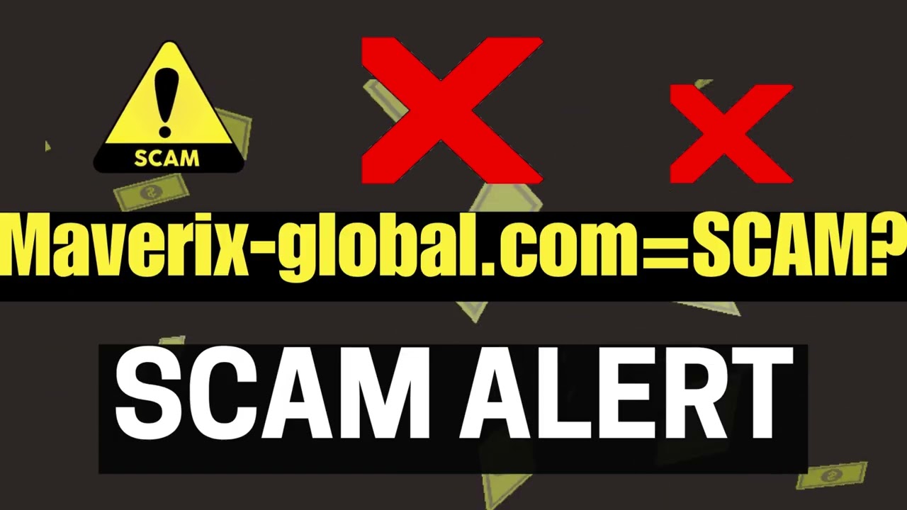 Maverix Global/Maverix-global.com Review: Red Flags Behind the Slick Image
