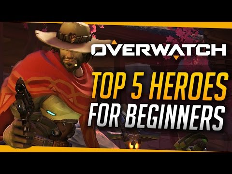 Overwatch | Top 5 Heroes for Beginners