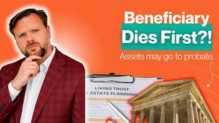 What Happens If Your Beneficiary Dies Before You in Alabama? (Don't Let This Happen)