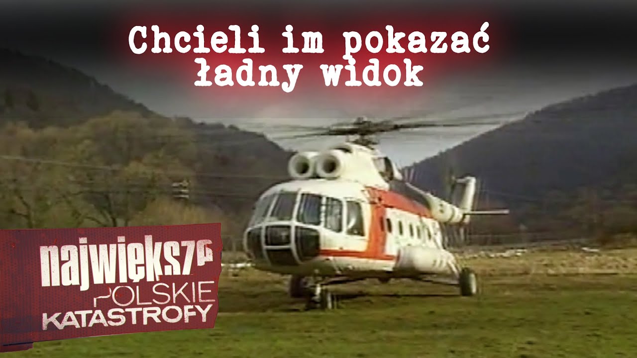 Katastrofa wydarzyła się, bo chcieli poczuć adrenalinę...  | Największe polskie katastrofy