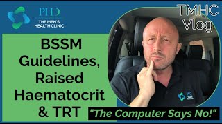BSSM Guidelines, Raised Haematocrit & TRT - "The Computer Says No!"