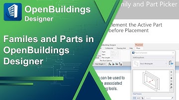 Introduction to Families and Parts in OpenBuildings Designer